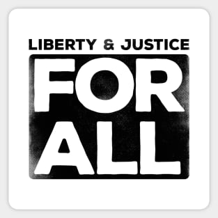 Liberty & Justice For All (black) Sticker